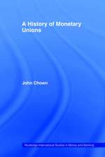 A History of Monetary Unions