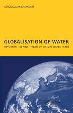 Globalisation of Water: Opportunities and Threats of Virtual Water Trade: PhD: UNESCO-IHE Institute, Delft