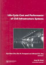 Life-Cycle Cost and Performance of Civil Infrastructure Systems