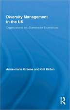 Diversity Management in the UK: Organizational and Stakeholder Experiences