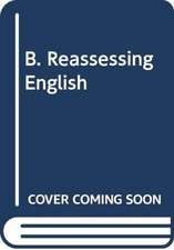 B. Reassessing English