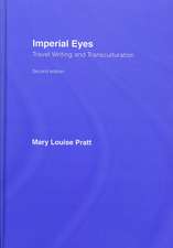 Imperial Eyes: Travel Writing and Transculturation