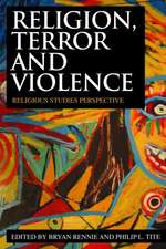 Religion, Terror and Violence: Religious Studies Perspectives