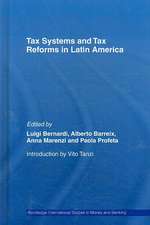 Tax Systems and Tax Reforms in Latin America