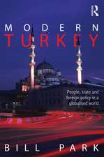 Modern Turkey: People, State and Foreign Policy in a Globalised World