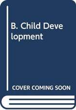 B. Child Development