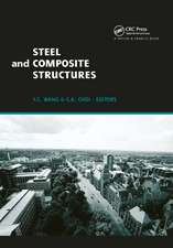 Steel and Composite Structures: Proceedings of the Third International Conference on Steel and Composite Structures (ICSCS07), Manchester, UK, 30 July-1 August 2007