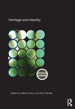 Heritage and Identity: Engagement and Demission in the Contemporary World