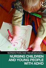 Nursing Children and Young People with ADHD