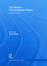 The Modern Historiography Reader: Western Sources