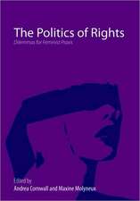 The Politics of Rights: Dilemmas for Feminist Praxis