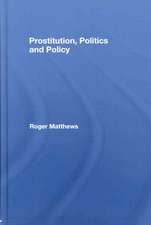 Prostitution, Politics & Policy