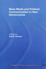 Mass Media and Political Communication in New Democracies