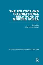 The Politics and International Relations of Modern Korea: Understanding the Politics and Economics of the Republic of Korea (ROK) and the Democratic Peoples' Republic of Korea (DPRK)