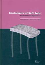 Geotechnics of Soft Soils: Focus on Ground Improvement: Proceedings of the 2nd International Workshop held in Glasgow, Scotland, 3 - 5 September 2008