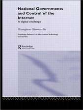 National Governments and Control of the Internet: A Digital Challenge