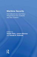 Maritime Security: International Law and Policy Perspectives from Australia and New Zealand