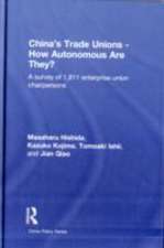 China's Trade Unions - How Autonomous Are They?: A Survey of 1811 Enterprise Union Chairpersons