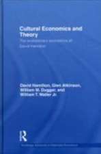 Cultural Economics and Theory: The evolutionary economics of David Hamilton