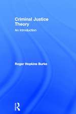 Criminal Justice Theory: An Introduction