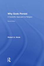 Why Gods Persist: A Scientific Approach to Religion