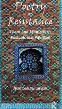 Poetry as Resistance: Islam and Ethnicity in Postcolonial Pakistan