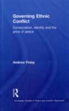 Governing Ethnic Conflict: Consociation, Identity and the Price of Peace