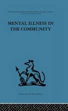 Mental Illness in the Community: The pathway to psychiatric care