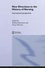 New Directions in Nursing History: International Perspectives