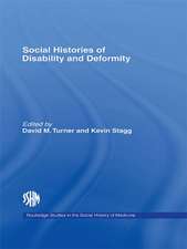 Social Histories of Disability and Deformity: Bodies, Images and Experiences