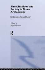 Time, Tradition and Society in Greek Archaeology