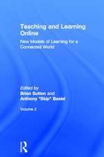 Teaching and Learning Online: New Models of Learning for a Connected World, Volume 2