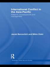 International Conflict in the Asia-Pacific: Patterns, Consequences and Management