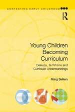 Young Children Becoming Curriculum