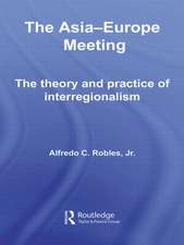 The Asia-Europe Meeting: The Theory and Practice of Interregionalism