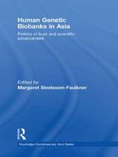 Human Genetic Biobanks in Asia: Politics of trust and scientific advancement