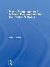 Poetic Language and Political Engagement in the Poetry of Keats