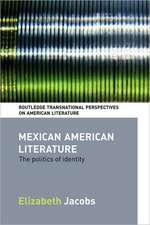 Mexican American Literature: The Politics of Identity