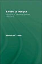 Electra vs Oedipus: The Drama of the Mother–Daughter Relationship