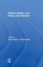 Patient Safety, Law Policy and Practice