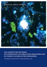 The Competition between Polyphosphate-Accumulating Organisms and Glycogen-Accumulating Organisms: Temperature Effects and Modelling: UNESCO-IHE PhD Thesis