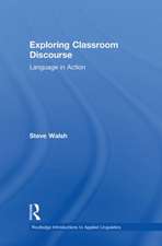 Exploring Classroom Discourse: Language in Action