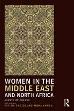 Women in the Middle East and North Africa: Agents of Change