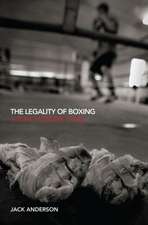 The Legality of Boxing: A Punch Drunk Love?