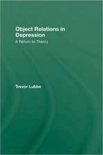 Object Relations in Depression: A Return to Theory