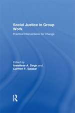 Social Justice in Group Work: Practical Interventions for Change