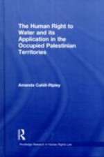 The Human Right to Water and its Application in the Occupied Palestinian Territories