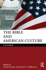 The Bible and American Culture: A Sourcebook