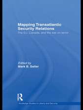 Mapping Transatlantic Security Relations: The EU, Canada and the War on Terror