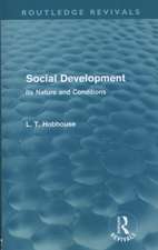 Social Development (Routledge Revivals): Its Nature and Conditions